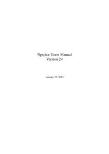Ngspice Users Manual Version 24 January 27, 2012  2