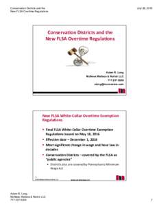 Conservation Districts and the New FLSA Overtime Regulations July 28, 2016  Conservation Districts and the 
