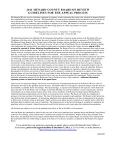 2011 MENARD COUNTY BOARD OF REVIEW GUIDELINES FOR THE APPEAL PROCESS The Board of Review receives and hears complaints by property owners concerning the current year valuation of property that has been established by the