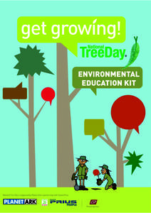 The ‘Get Growing!’: Environmental Education Kit has been produced by Planet Ark in  partnership with the Australian Association for Environmental Education as an education and learning resource for teachers and stud