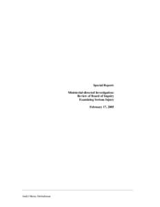 Special Report: Ministerial-directed Investigation: Review of Board of Inquiry Examining Serious Injury February 17, 2005