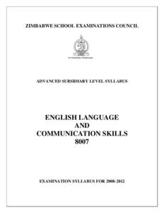 ZIMBABWE SCHOOL EXAMINATIONS COUNCIL  ADVANCED SUBSIDIARY LEVEL SYLLABUS ENGLISH LANGUAGE AND