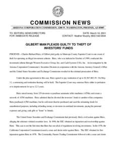 COMMISSION NEWS ARIZONA CORPORATION COMMISSION, 1200 W. WASHINGTON, PHOENIX, AZ[removed]TO: EDITORS, NEWS DIRECTORS FOR: IMMEDIATE RELEASE  DATE: March 16, 2001