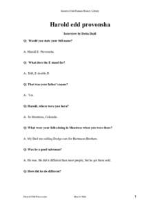 Eastern Utah Human History Library  Harold edd provonsha Interview by Detta Dahl Q: Would you state your full name? A: Harold E. Provonsha.