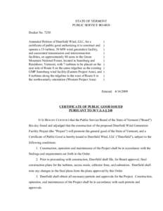 STATE OF VERMONT PUBLIC SERVICE BOARD Docket No[removed]Amended Petition of Deerfield Wind, LLC, for a certificate of public good authorizing it to construct and operate a 15-turbine, 30 MW wind generation facility,