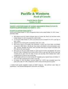 Pacific & Western  Bank of Canada Fourth Quarter Report October 31, 2013