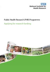 Public Health Research (PHR) Programme  Applying for research funding The Public Health Research (PHR) Programme Remit