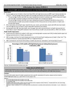 Information for Action # 2011-1: Access to health care and a personal doctor are important factors in high blood pressure control.