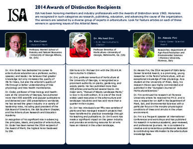 2014 Awards of Distinction Recipients ISA has been honoring members and industry professionals with the Awards of Distinction since[removed]Honorees are recognized in such categories as research, publishing, education, and