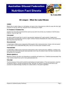 Australian Oilseed Federation  Nutrition Fact Sheets No. 6 JuneOil Jargon – What the Label Means
