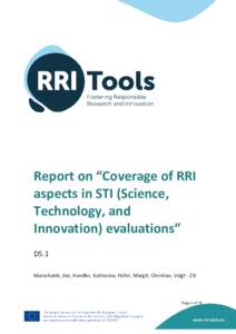 Report on “Coverage of RRI aspects in STI (Science, Technology, and Innovation) evaluations” D5.1 Marschalek, ilse; Handler, Katharina; Hofer, Margit; Christian, Voigt - ZSI