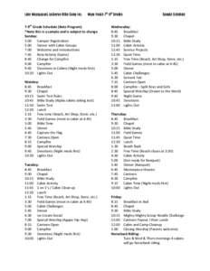 Lake Wapogasset Lutheran Bible Camp Inc.  Wapo Youth 7th-9th Grades 7-9th Grade Schedule (Beta Program) *Note this is a sample and is subject to change