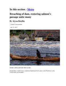 Microsoft Word - Breaching of dam restoring salmons passage unite many - Bostong Globe[removed]docx