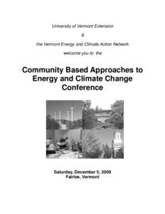 University of Vermont Extension & the Vermont Energy and Climate Action Network welcome you to the  Community Based Approaches to