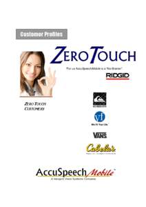 Zero Touch Customers[removed]