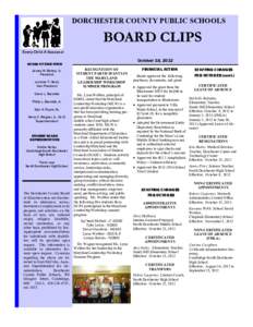 DORCHESTER COUNTY PUBLIC SCHOOLS  BOARD CLIPS Every Child A Success!  October 18, 2012