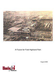 Metro Detroit / American architecture / Highland Park Ford Plant / Highland Park /  Michigan / Piquette Plant / Albert Kahn / Ford River Rouge Complex / Milwaukee Junction / Ford Motor Company / Michigan / Transport / Culture of Detroit /  Michigan