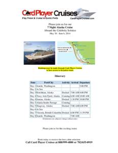 Geography of the United States / Skagway /  Alaska / Celebrity Cruises / Cabin / Celebrity Solstice / Lynn Canal / Southeast Alaska / Celebrity Summit / Juneau /  Alaska / Geography of Alaska / Alaska / Cruise ships