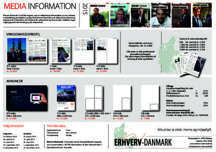 Erhverv-Danmark er et B2B magasin, som er målrettet på erhvervslivet, succes, karriere, markedsføring, produktion og salg. Med Erhverv-Danmark er du sikker på en relevant og inspirerende information, der vedrører di