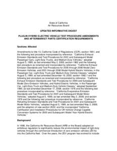 State of California Air Resources Board UPDATED INFORMATIVE DIGEST PLUG-IN HYBRID ELECTRIC VEHICLE TEST PROCEDURE AMENDMENTS AND AFTERMARKET PARTS CERTIFICATION REQUIREMENTS