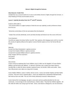 Women’s Rights through the Centuries Aleza Beauvais- Grade 8 ELA Included here are Lessons #2 & #3 of a 6- lesson unit entitled, Women’s Rights through the Centuries: A Deep Reading of Primary and Secondary Sources. 