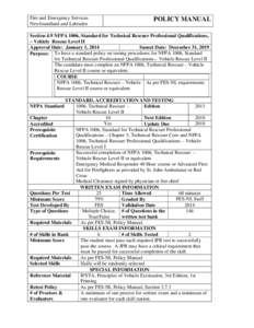 Fire and Emergency Services Newfoundland and Labrador POLICY MANUAL  Section 4.9 NFPA 1006, Standard for Technical Rescuer Professional Qualifications,
