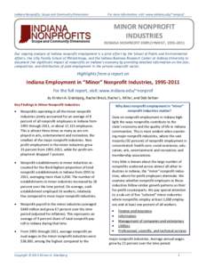 Indiana Nonprofits: Scope and Community Dimensions  For more information, visit: www.indiana.edu/~nonprof MINOR NONPROFIT INDUSTRIES