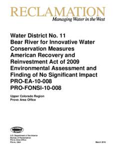Water District No. 11 Bear River for Innovative Water Conservation Measures American Recovery and Reinvestment Act of 2009 Environmental Assessment and