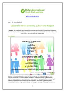 http://oiyp.oxfam.org.au/  Issue # 30 – December 2012 December Voice: Sexuality, Culture and Religion Disclaimer: The content of this Voice newsletter and associated blogs and resources is produced by young leaders