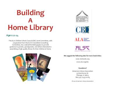 Building A Home Library Ages[removed]The ALA-Children’s Book Council (CBC) Joint Committee, with