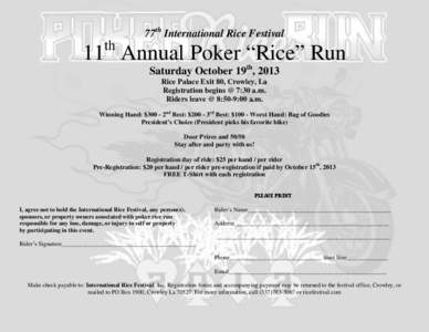 77th International Rice Festival  th 11 Annual Poker “Rice” Run Saturday October 19th, 2013