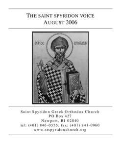 THE SAINT SPYRIDON VOICE AUGUST 2006 Saint Spyridon Greek Orthodox Church PO Box 427 Newport, RI 02840