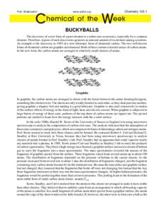 Nanotechnologists / Chemical elements / Fullerenes / Buckminsterfullerene / Allotropy / Carbon / Richard Smalley / Harry Kroto / Graphite / Chemistry / Matter / Emerging technologies