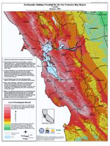 STATE OF CALIFORNIA - GRAY DAVIS, GOVERNOR  Earthquake Shaking Potential for the San Francisco Bay Region Counties Summer, 2003 This map shows the relative intensity of ground shaking and damage in the San Francisco Bay 