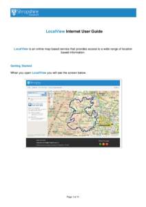LocalView Internet User Guide  LocalView is an online map based service that provides access to a wide range of location based information.  Getting Started