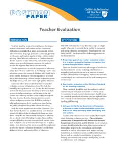 paper Teacher Evaluation INTRODUCTION Teacher quality is one of myriad factors that impact student achievement and student success. Numerous studies have concluded that social and economic factors,