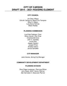 CITY OF CARSON DRAFT 2014 – 2021 HOUSING ELEMENT CITY COUNCIL Jim Dear, Mayor Elito M. Santarina, Mayor Pro Tempore Mike A. Gipson