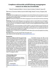 Compliance with iron-folic acid (IFA) therapy among pregnant women in an urban area of south India *Mithra P, Unnikrishnan B, Rekha T, Nithin K, Mohan K, Kulkarni V, Kulkarni V, Agarwal D Department of Community Medicine