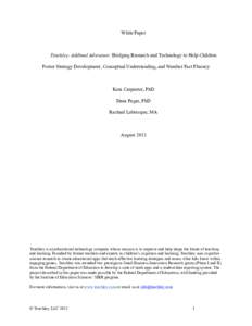 White Paper  Teachley: Addimal Adventure: Bridging Research and Technology to Help Children Foster Strategy Development, Conceptual Understanding, and Number Fact Fluency  Kara Carpenter, PhD