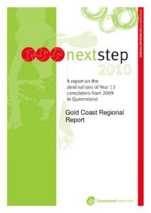 Gold Coast Regional Report Next Step 2010 A report on the destinations of Year 12