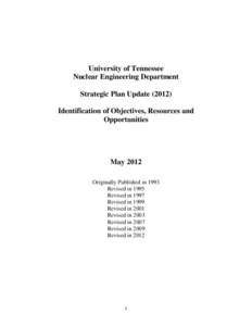 University of Tennessee Nuclear Engineering Department Strategic Plan Update[removed]Identification of Objectives, Resources and Opportunities