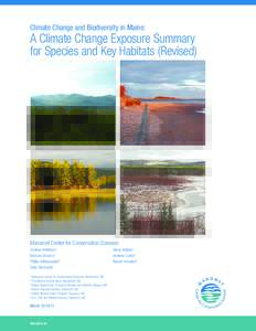 Climate Change and Biodiversity in Maine:  A Climate Change Exposure Summary for Species and Key Habitats (Revised)  Manomet Center for Conservation Sciences