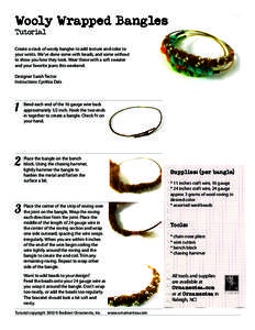 Wooly Wrapped Bangles Tutorial Create a stack of wooly bangles to add texture and color to your wrists. We’ve done some with beads, and some without to show you how they look. Wear these with a soft sweater
