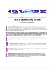 i-GLOBE Innovation[removed]Engaging, Creative Literacy Journey at Union Elementary School  Union Elementary School INNOVATION ZONE PROPOSAL  i-Can Read, Write, Think and Listen. This is a student-centered program based on 