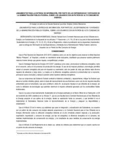 LINEAMIENTOS PARA LA ENTREGA DE INFORMACIÓN, POR PARTE DE LAS DEPENDENCIAS Y ENTIDADES DE LA ADMINISTRACIÓN PÚBLICA FEDERAL, SOBRE LOS USUARIOS CON UN PATRÓN DE ALTO CONSUMO DE ENERGÍA. Al margen un sello con el Esc