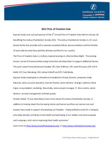 2013 Price of Freedom Gala Express Scripts was a proud sponsor of the 3rd annual Price of Freedom Gala held on January 26, benefiting the Joshua Chamberlain Society (JCS). The Joshua Chamberlain Society is a St. Louis ba