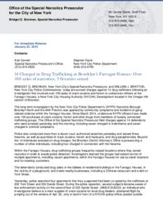 Office of the Special Narcotics Prosecutor for the City of New York Bridget G. Brennan, Special Narcotics Prosecutor 80 Centre Street, Sixth Floor New York, NY 10013