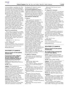 Federal Register / Vol. 80, NoFriday, March 6, Notices recommendations regarding A18. They will potentially recommend preferred alternatives and approval of the DEIS to the Council. The committee will recei