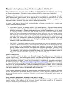 W ELCOME to the Kong Research Group of the Dermatology Branch, CCR, NCI, NIH! The goal of our research group is to develop an efficient and highly productive clinical research group focusing on skin microbiome research. 