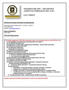 SOLDIER FOR LIFE – TRANSITION ASSISTANCE PROGRAM (SFL-TAP) FACT SHEET Address and contact information for appointments 232 McNair Road, Building 404, Fort Myer, VA 22211